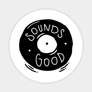 Sounds Good - Vinyl Record Illustration Magnet